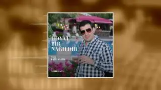 Bəstə Emil Şahin |  Mirkamil - Həyat Bir Nağıldır