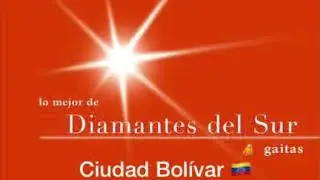 Diamantes del Sur “Ciudad Bolívar”  (versión 2021)  Autor: Domingo Rodríguez