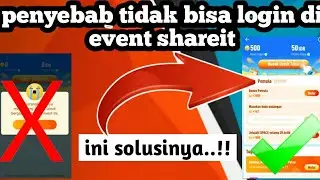 penyebab tidak bisa login di event shareit ini solusinya l langsung bisa login kebali
