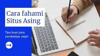 Cara Saya Fahami Isi web bahasa asing