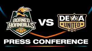 PRESS CONFERENCE - BORNEO HORNBILLS VS DEWA UNITED BANTEN