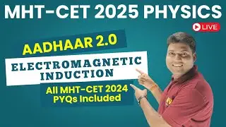 🚀 MHT CET 2025 Electromagnetic Induction | All Concepts + Formula + PYQs | MV Tutorials