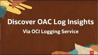 Oracle Analytics Cloud log insights via the OCI Logging Service