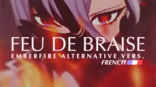 [Sainte] Emberfire - Feu de braise || Arlecchino song (Genshin Impact)