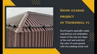 Snow guards project for metal roofs in Thornhill #1