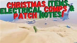 Rust Console News: Christmas Items, Electrical Comps & Patch Notes