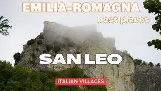 SAN LEO the town on the ROCK 🏰 A Castle and two ancient churches ITALY Emilia Romagna