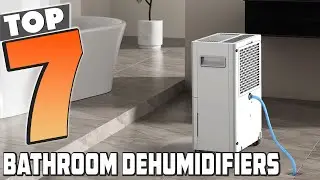 Top 7 Bathroom Dehumidifiers for a Moisture-Free Home