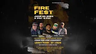 FIRE FEST 🔥 Hip- Hop Concert | St. Louis