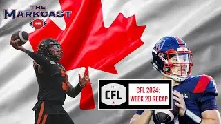 CFL Week 20 Results + Reactions! Winners and Losers From CFL 2024 Week 20!!