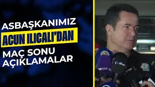 Asbaşkanımız Acun Ilıcalı'nın Maç Sonu Açıklamaları | Adana Demirspor 0-4 Fenerbahçe
