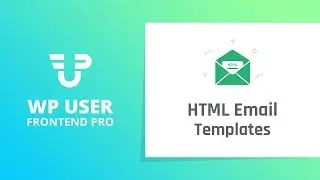 Make a Custom HTML Email Templates Using WP User Frontend Pro