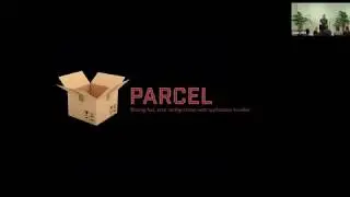 [Destination:Web] Building a Great Developer Experience: The Road to Parcel Version 2
