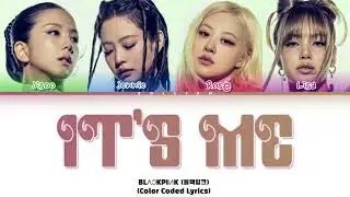 [AI COVER] BLACKPINK ‘IT'S ME’ BY ILLIT (Color Coded Lyrics) 