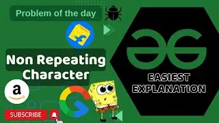Non Repeating Character | POTD | GFG Problem of the Day | C++ | Java | Python