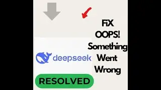 Fix DeepSeek Oops Something Went Wrong Error on Android – Quick and Easy Solutions! 