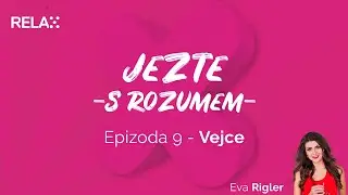 Jezte s rozumem - Díl 9. - Vejce