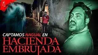 We captured a nagual in a haunted hacienda