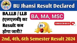 BU Jhansi 2nd Semester Result Declared 2024 || BU Jhansi LLB / BA.LLB Result kab aayega? #bujhansi