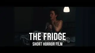 The Fridge | Short horror film | 4K