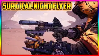 Borderlands 3 How To Get Surgical Night Flyer