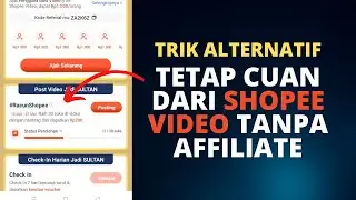 Cara Dapat Uang di Shopee Video Selain dari Affiliate Program