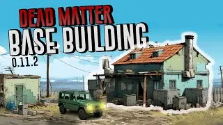Probando el BASE BUILDING de DEAD MATTER - 0.11.2