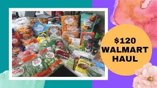 $120 Walmart Grocery Haul | September 2022