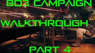 BO3 Campaign Walkthrough Part 4