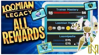 ALL MASTERY REWARDS FROM LVL 1 TO LVL 56! | Loomian Legacy