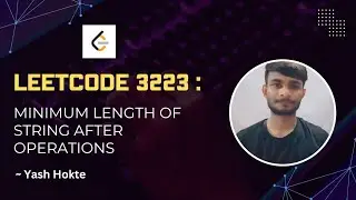 Leetcode 3223: Minimum Length of String After Operations (Intuition+Code)