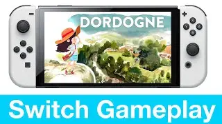 Dordogne Nintendo Switch Gameplay