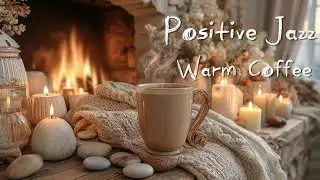 January Quiet Cozy Coffee ☕ Jazz Instrumental Ambience for Relaxation | Crackling Fireplace