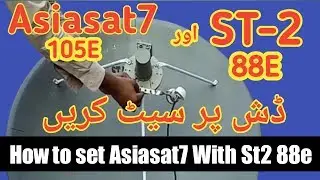 How to set Asiasat 105.0E and st2 88e lnb on 4 feet dish