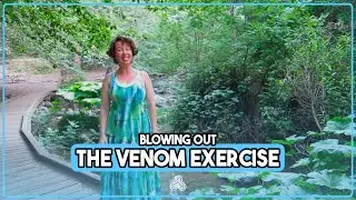 Blowing Out The Venom Exercise