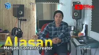 Alasan Menjadi Content Creator