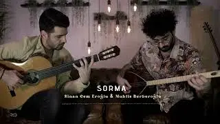 Sorma - Sinan Cem Eroğlu & Muhlis Berberoğlu