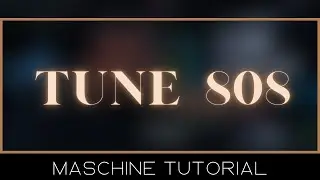 How to SIMPLY tune 808 in MASCHINE Studio
