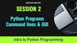 Python for Beginners: Python Programs, Command lines, Environment Variables and GUI