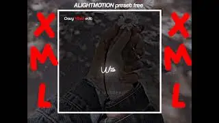 make you mine - English song / xml free / Alightmotion edit