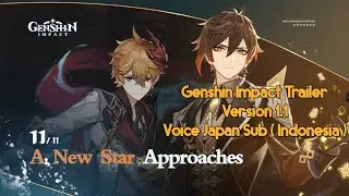 Genshin Impact Trailer Version 1.1 Voice Jepang (SUB Indonesia)