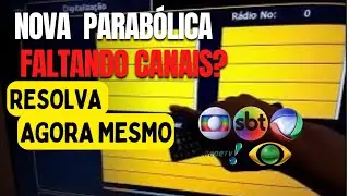 Nova Parabólica Faltando Canais? Resolva agora mesmo! Siga Antenado.