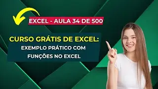 Free Excel Course - Complete Excel Course - Lesson 34 of 500 - Practical Example with Functions