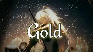 Nightcore~ Koven Gold- Lyrics