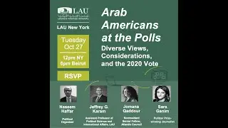 Arab Americans at the Polls: Diverse Views, Considerations and the 2020 Vote