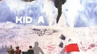 Radiohead - KID A MNESIA | The Full Exhibition