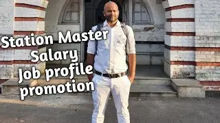 Station Master Job Profile | Salary | Promotion