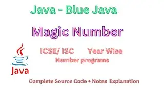 Magic Number Program in Java|Magic Number in Java ICSE 