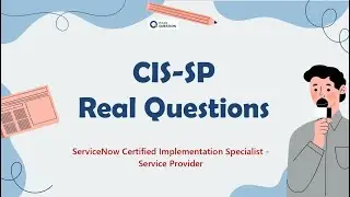 ServiceNow CIS – Service Provider CIS-SP Exam Questions