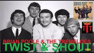Brian Poole & The Tremeloes - Twist And Shout (1958)